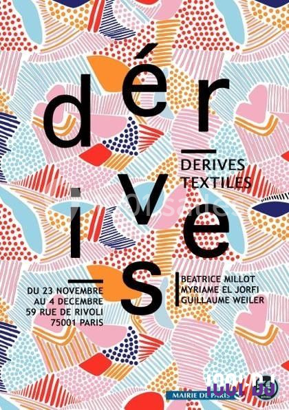 Affiche colorée annonçant l'exposition ’Dérives Textiles’ à Paris, du 23 novembre au 4 décembre, avec noms des artistes.