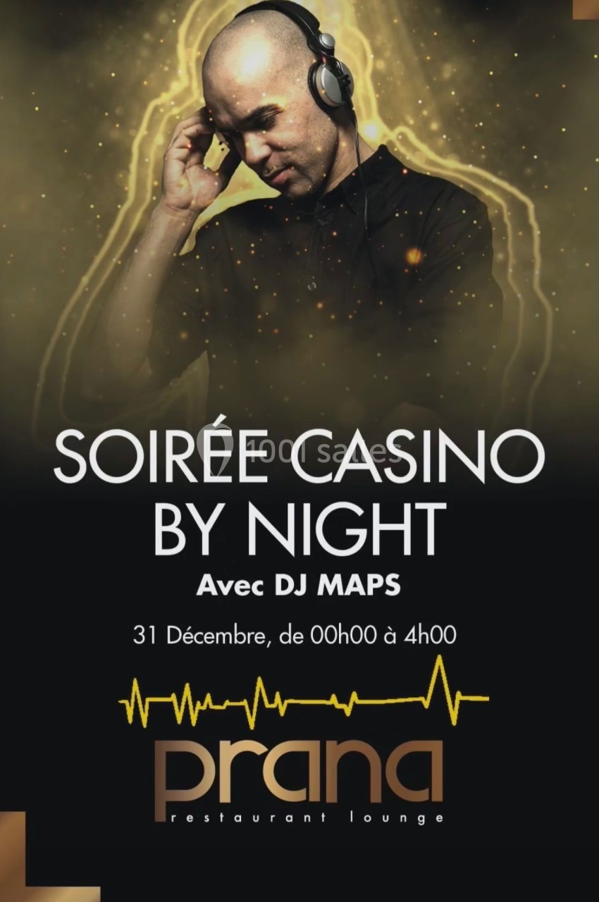 Homme avec casque audio devant un fond sombre, promotion d'une soirée casino avec DJ le 31 décembre au restaurant Prana.