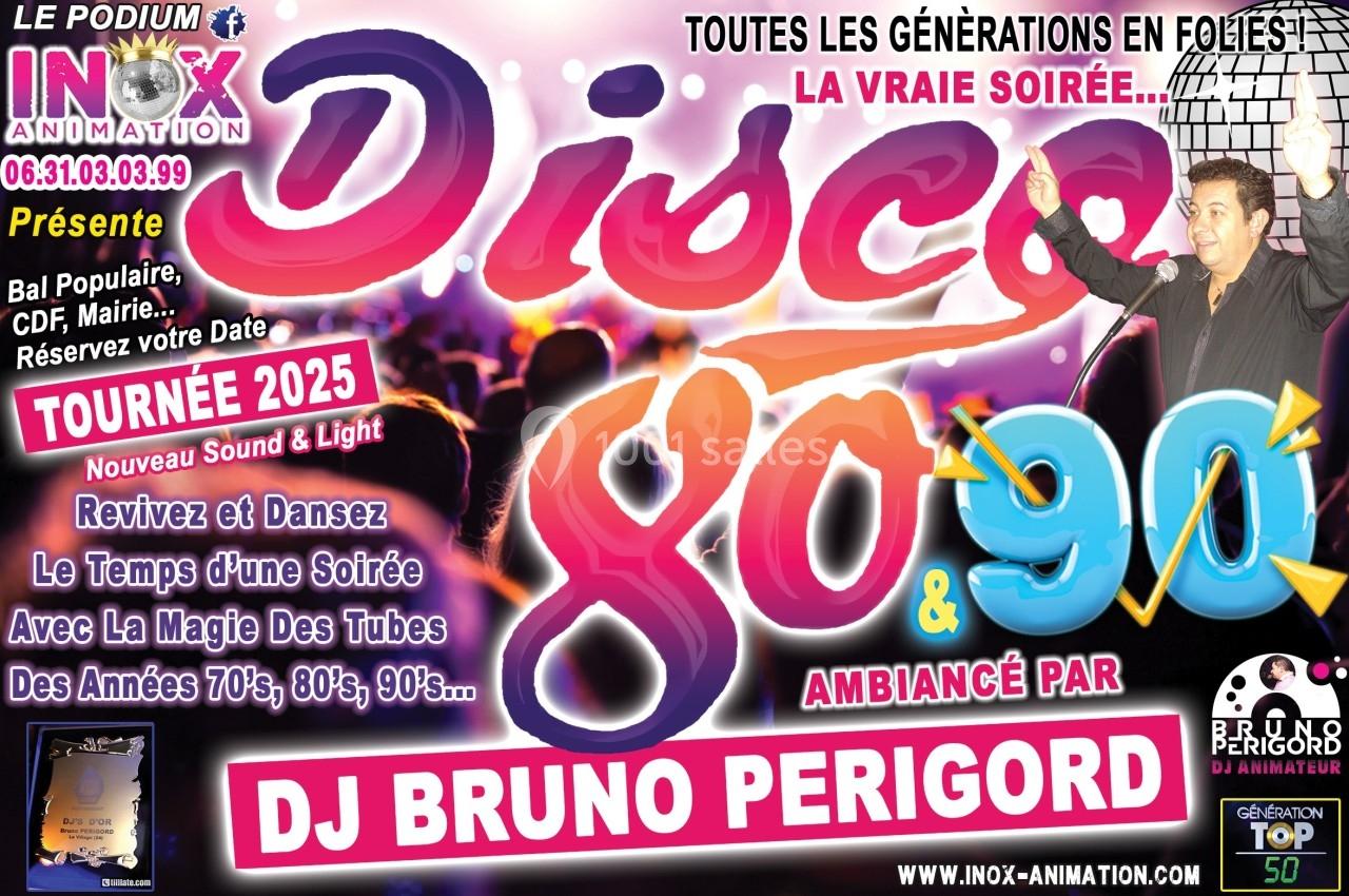 Affiche promotionnelle pour une soirée disco années 80 et 90 animée par DJ Bruno Périgord, avec détails de la tournée 2025.
