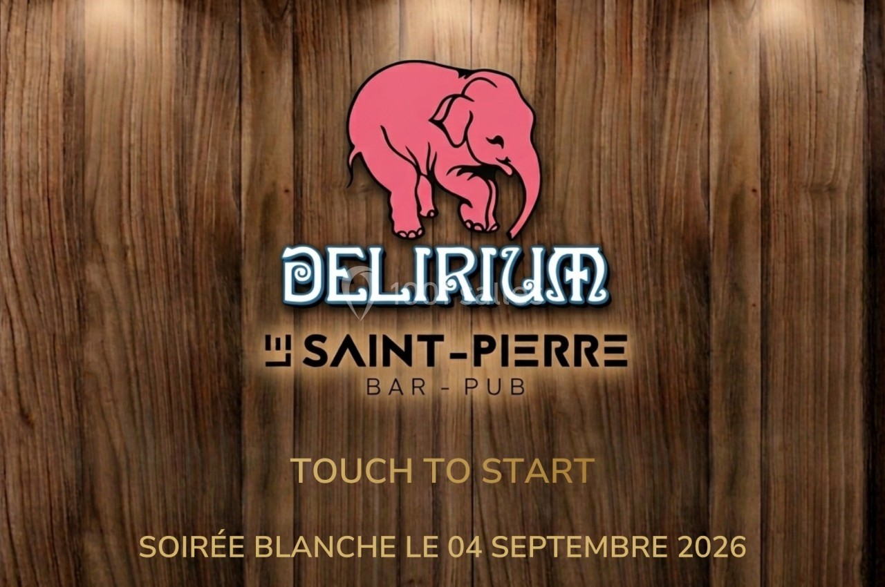 Logo d'un bar nommé ’Delirium Saint-Pierre’ avec un éléphant rose sur fond de bois, mentionnant une soirée blanche en 2026.